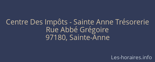 Centre Des Impôts - Sainte Anne Trésorerie