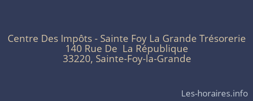 Centre Des Impôts - Sainte Foy La Grande Trésorerie