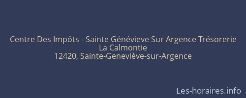 Centre Des Impôts - Sainte Génévieve Sur Argence Trésorerie