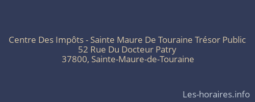 Centre Des Impôts - Sainte Maure De Touraine Trésor Public