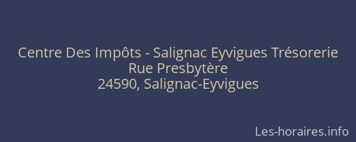 Centre Des Impôts - Salignac Eyvigues Trésorerie