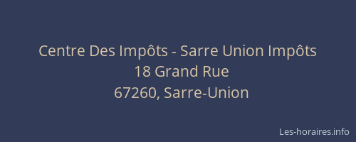 Centre Des Impôts - Sarre Union Impôts