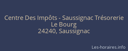 Centre Des Impôts - Saussignac Trésorerie