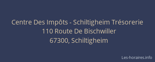 Centre Des Impôts - Schiltigheim Trésorerie