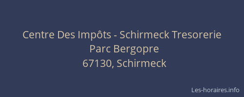 Centre Des Impôts - Schirmeck Tresorerie