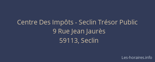 Centre Des Impôts - Seclin Trésor Public