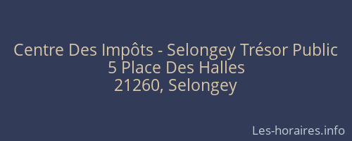 Centre Des Impôts - Selongey Trésor Public
