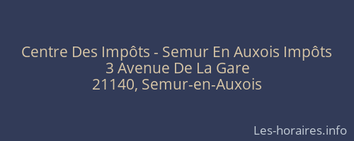 Centre Des Impôts - Semur En Auxois Impôts