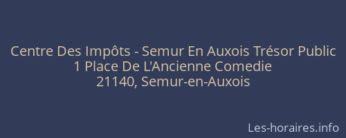 Centre Des Impôts - Semur En Auxois Trésor Public