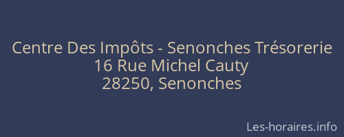 Centre Des Impôts - Senonches Trésorerie