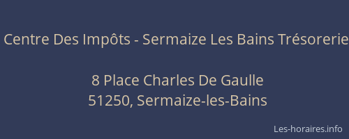 Centre Des Impôts - Sermaize Les Bains Trésorerie