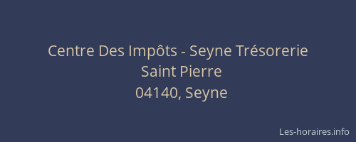 Centre Des Impôts - Seyne Trésorerie