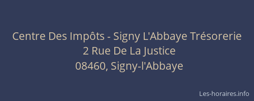 Centre Des Impôts - Signy L'Abbaye Trésorerie