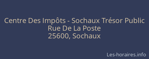 Centre Des Impôts - Sochaux Trésor Public