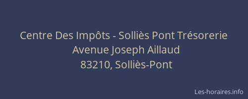 Centre Des Impôts - Solliès Pont Trésorerie