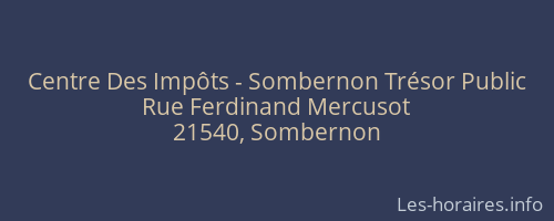 Centre Des Impôts - Sombernon Trésor Public