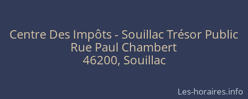 Centre Des Impôts - Souillac Trésor Public