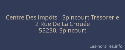 Centre Des Impôts - Spincourt Trésorerie