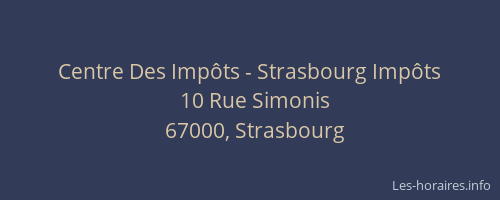 Centre Des Impôts - Strasbourg Impôts