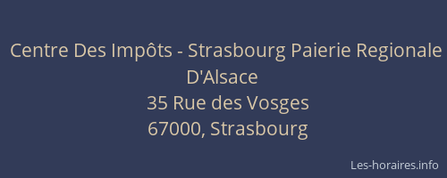 Centre Des Impôts - Strasbourg Paierie Regionale D'Alsace