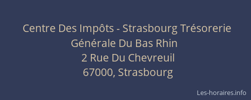 Centre Des Impôts - Strasbourg Trésorerie Générale Du Bas Rhin