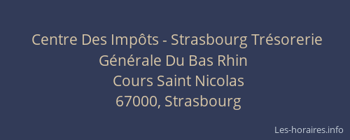 Centre Des Impôts - Strasbourg Trésorerie Générale Du Bas Rhin