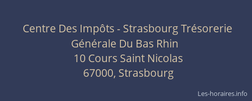 Centre Des Impôts - Strasbourg Trésorerie Générale Du Bas Rhin