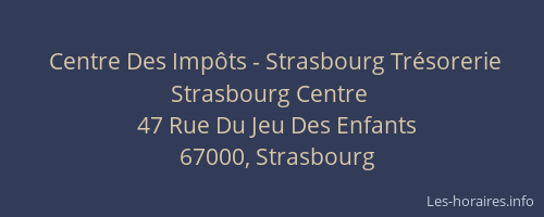 Centre Des Impôts - Strasbourg Trésorerie Strasbourg Centre