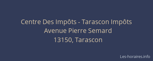 Centre Des Impôts - Tarascon Impôts