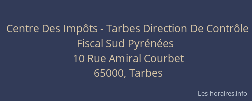 Centre Des Impôts - Tarbes Direction De Contrôle Fiscal Sud Pyrénées