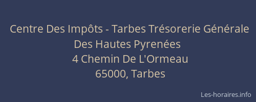 Centre Des Impôts - Tarbes Trésorerie Générale Des Hautes Pyrenées