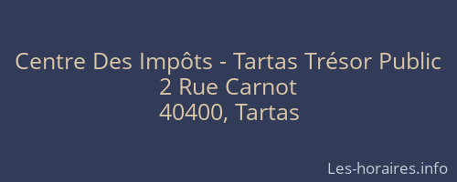 Centre Des Impôts - Tartas Trésor Public