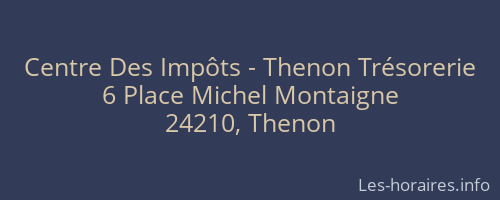 Centre Des Impôts - Thenon Trésorerie