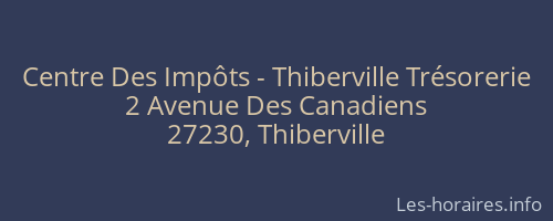 Centre Des Impôts - Thiberville Trésorerie