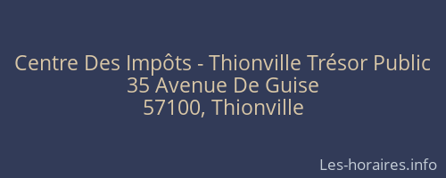 Centre Des Impôts - Thionville Trésor Public