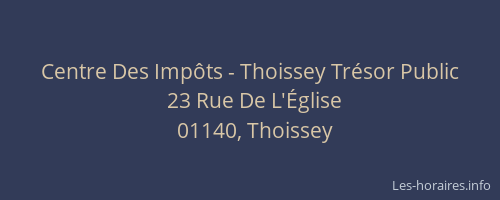 Centre Des Impôts - Thoissey Trésor Public