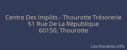 Centre Des Impôts - Thourotte Trésorerie