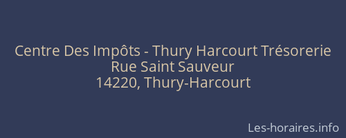 Centre Des Impôts - Thury Harcourt Trésorerie