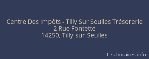 Centre Des Impôts - Tilly Sur Seulles Trésorerie