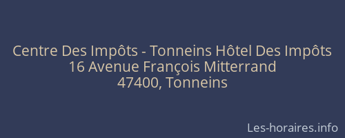 Centre Des Impôts - Tonneins Hôtel Des Impôts