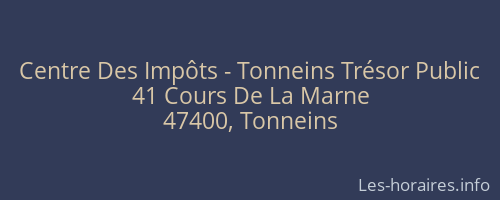 Centre Des Impôts - Tonneins Trésor Public