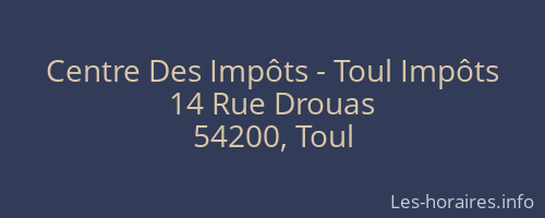 Centre Des Impôts - Toul Impôts