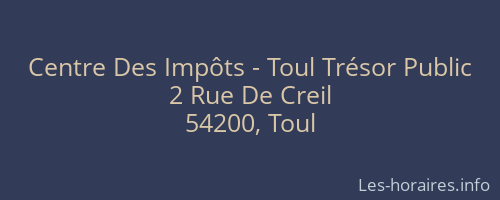 Centre Des Impôts - Toul Trésor Public