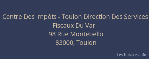 Centre Des Impôts - Toulon Direction Des Services Fiscaux Du Var