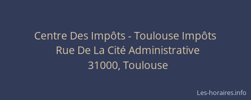 Centre Des Impôts - Toulouse Impôts