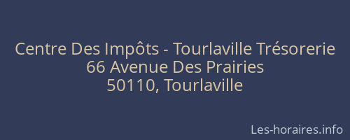 Centre Des Impôts - Tourlaville Trésorerie