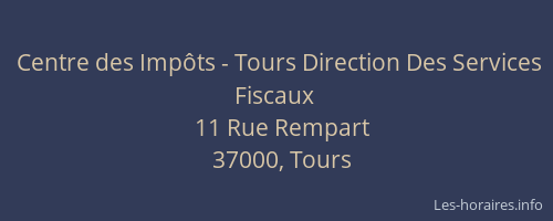 Centre des Impôts - Tours Direction Des Services Fiscaux
