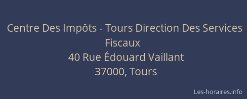 Centre Des Impôts - Tours Direction Des Services Fiscaux