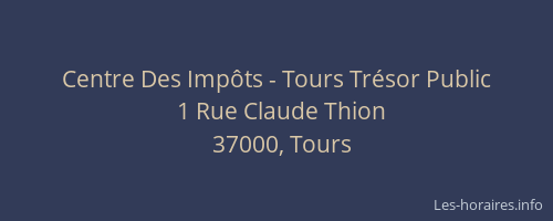 Centre Des Impôts - Tours Trésor Public