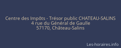 Centre des Impôts - Trésor public CHATEAU-SALINS